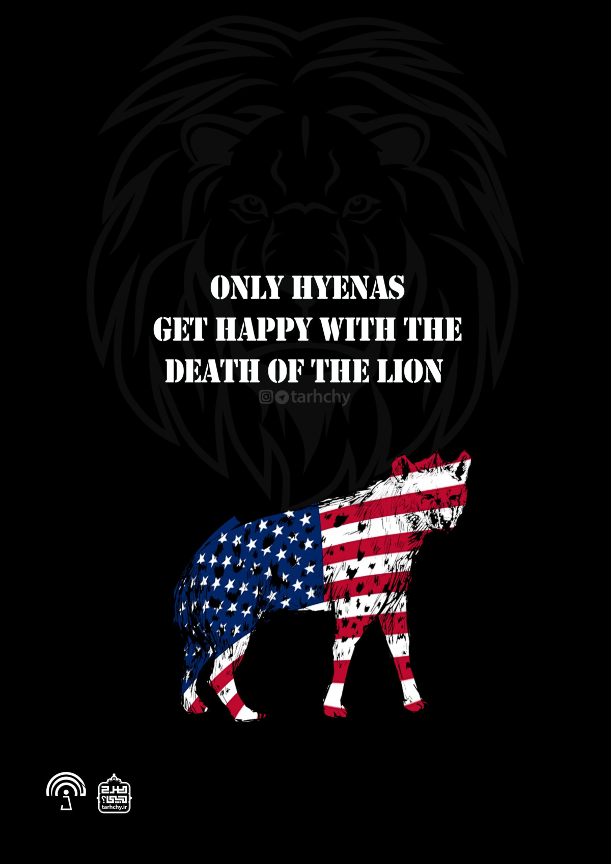  Only hyenas get happy with the death of the lion