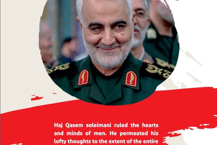  Haj Qasem soleimani ruled the hearts and minds of men.