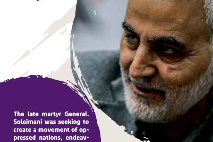  The late martyr General. Soleimani was seeking to create a movement of ops pressed nations,