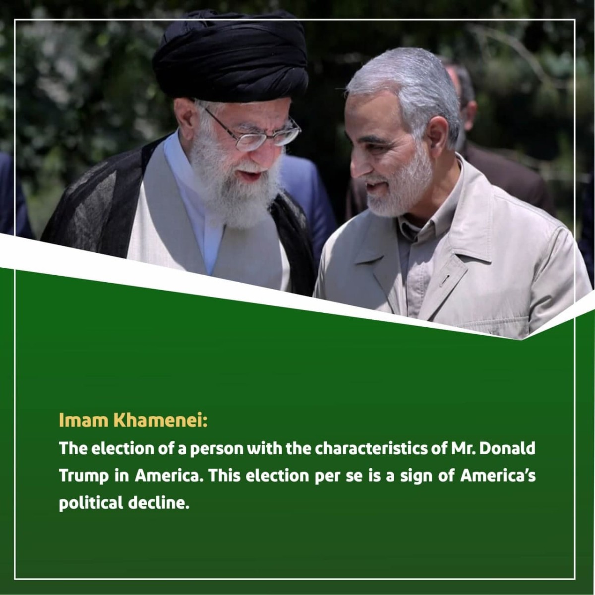  Imam Khamenei: The election of a person with the characteristics of Mr. Donald Trump in America.