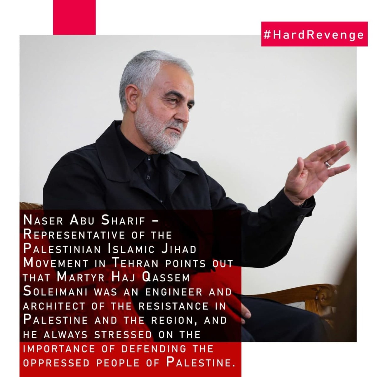 Martyr Haj Qassem Soleimani was an engineer and architect of the resistance in Palestine and the region,