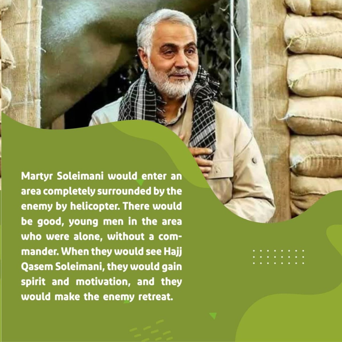 Martyr Soleimani would enter an area completely surrounded by the enemy by helicopter.