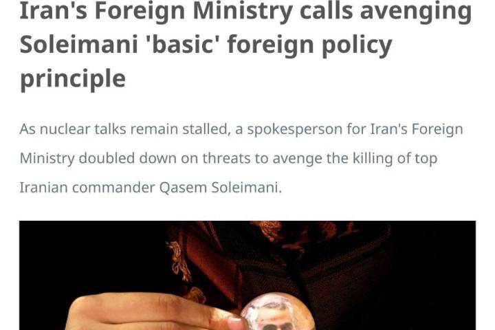  Iran’s foreign minister has declared that revenge for General Soleimani’s killers is the “fundamental and definitive principle” of the Islamic Republic’s policies.