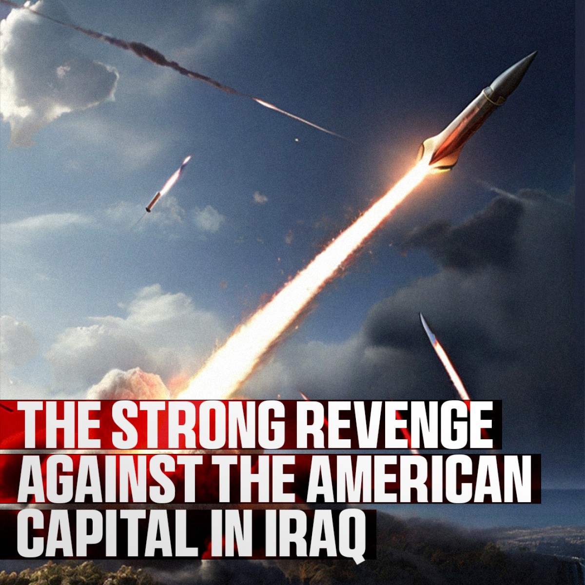 THE STRONG REVENGE AGAINST THE AMERICAN CAPITAL IN IRAQ