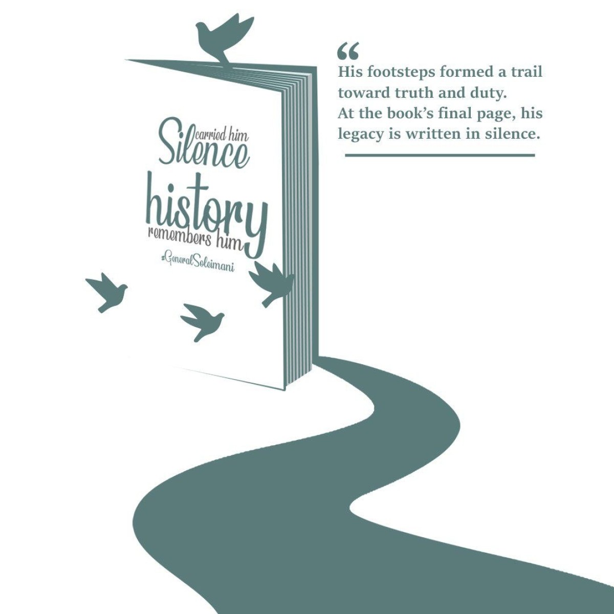 His footsteps formed a trail toward truth and duty.